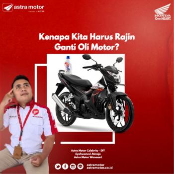 Kenapa Kita Harus Rajin Ganti Oli Motor?